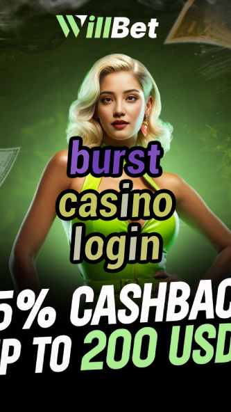 burst casino login-buildcasinogames.igamblingorder.com